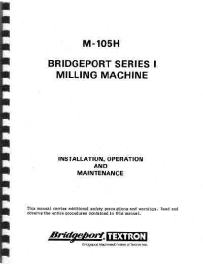 Bridgeport Series 1 Milling Machine M 105H manual  