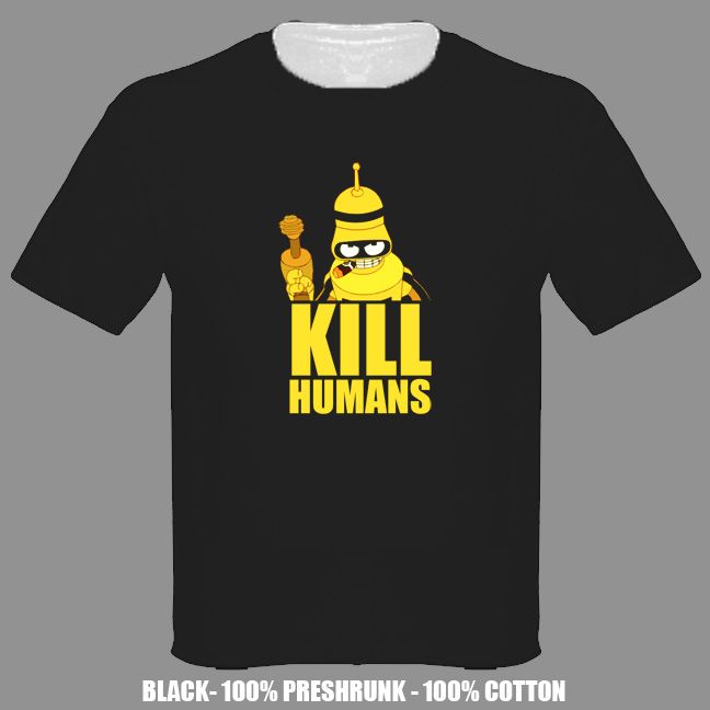 Kill Humans Evil Robot Bender Futurama T Shirt  